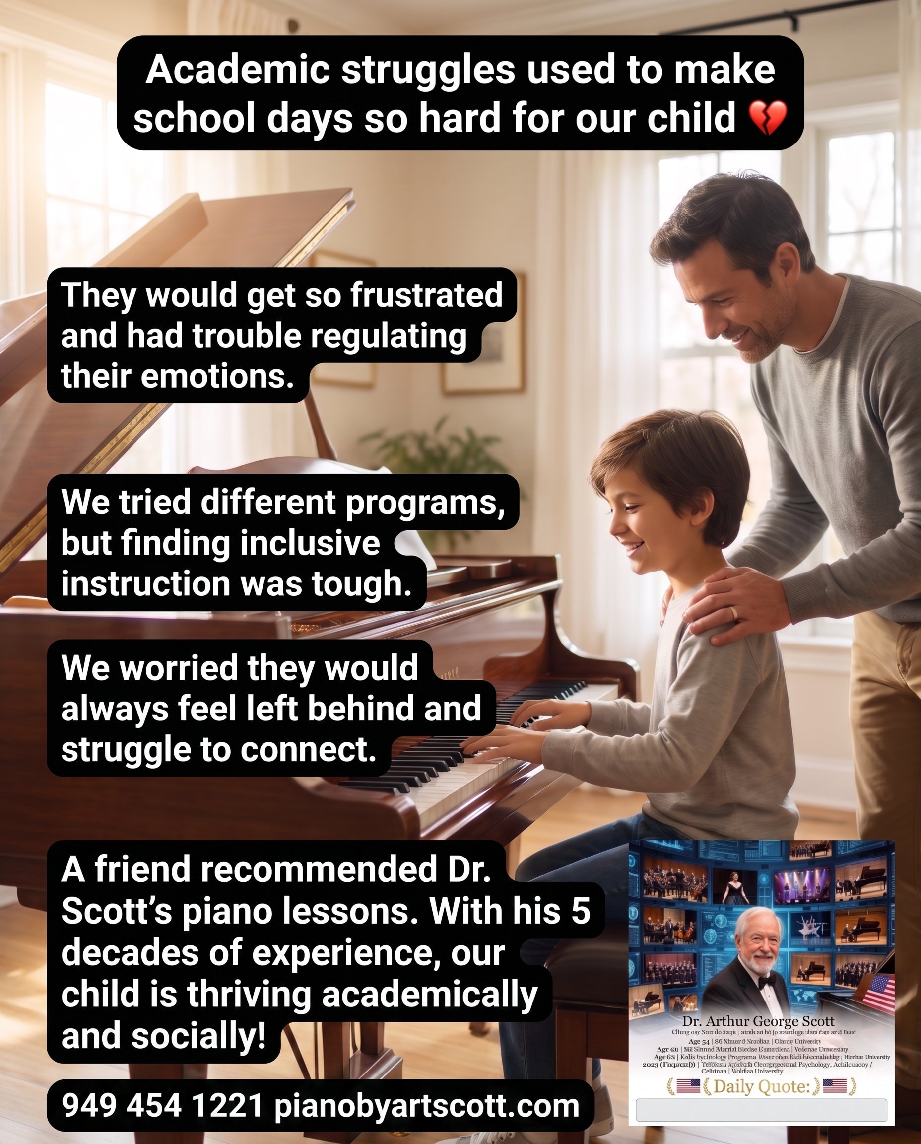 Academic struggles transformed through piano lessons with Dr. Arthur George Scott — 949 454 1221 pianobyartscott.com
